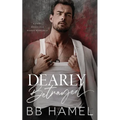 Dearly Betrayed: A Fake Marriage Mafia Romance - Paperback