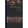 Meteorology; or, Weather Explained - Hardcover