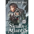Skulls of Atlantis: A Gamelit Pirate Adventure, Large Print - Paperback