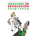 Mexicans in Revolution, 1910-1946: An Introduction - Paperback