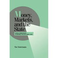 Money, Markets, and the State: Social Democratic Economic Policies Since 1918 - Paperback