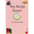 My Recipe Keeper: A Personal Cookbook - Paperback