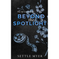 Beyond the Spotlight Discreet Version: A Nanny/Single Dad Romance - Paperback