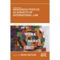 Indigenous Peoples as Subjects of International Law - Paperback