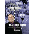The Long Road: One man's epic journey through the world of Speedway, Sport & Showbusiness - Paperback