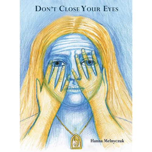 Don't Close Your Eyes - Hardcover