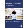 Becoming a Consumer Psychologist - Paperback