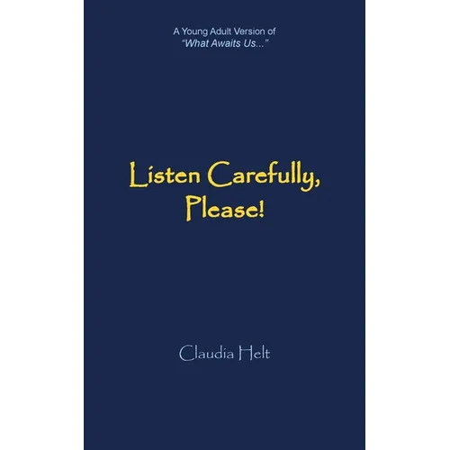 Listen Carefully, Please! - Paperback