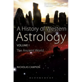 A History of Western Astrology Volume I: The Ancient and Classical Worlds - Paperback