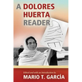 Dolores Huerta Reader - Paperback
