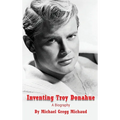 Inventing Troy Donahue - The Making of a Movie Star (hardback) - Hardcover