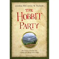 The Hobbit Party: The Vision of Freedom That Tolkien Got, and the West Forgot - Hardcover