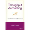 Throughput Accounting: A Guide to Constraint Management - Hardcover