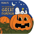 The Legend of the Great Pumpkin - Board Book