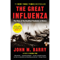 The Great Influenza: The Story of the Deadliest Pandemic in History - Paperback