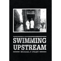 Swimming Upstream: Four Generations of Fishmongering - Hardcover