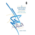 A Journey to God: Reflections on the Hikam of Ibn Ata'illah - Paperback