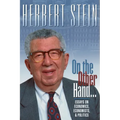 On the Other Hand: Essays on Economics, Economists, and Politics - Paperback