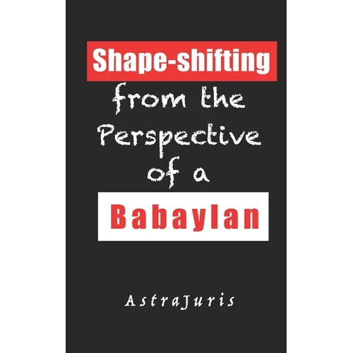 Shape-shifting from the Perspective of a Babaylan - Paperback