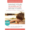 Saving Your Marriage Before It Starts Workbook for Women: Seven Questions to Ask Before---And After---You Marry - Paperback