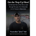 Get the Terp Up Here!: War as an Interpreter to U.S. Forces in Afghanistan - Paperback