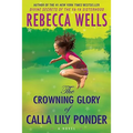 The Crowning Glory of Calla Lily Ponder - Paperback