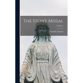 The Stowe Missal; Volume 1 - Hardcover