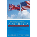The Transformation of America: As Government Grows Liberty Yields - Paperback