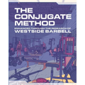 The Conjugate Method: Enhanced Through the Research of Westside Barbell - Paperback