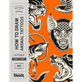 How to Draw Animal Tattoos - Paperback