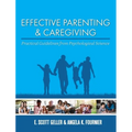Effective Parenting and Caregiving: Practical Guidelines from Psychological Science - Hardcover