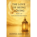 The Love of Being Loving - Paperback