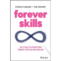 Forever Skills: The 12 Skills to Futureproof Yourself, Your Team and Your Kids - Paperback