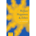 Welfare, Happiness, and Ethics - Paperback