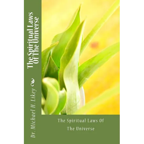 The Spiritual Laws Of The Universe - Paperback