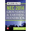 McGraw-Hill's NEC 2014 Grounding and Earthing Handbook - Hardcover