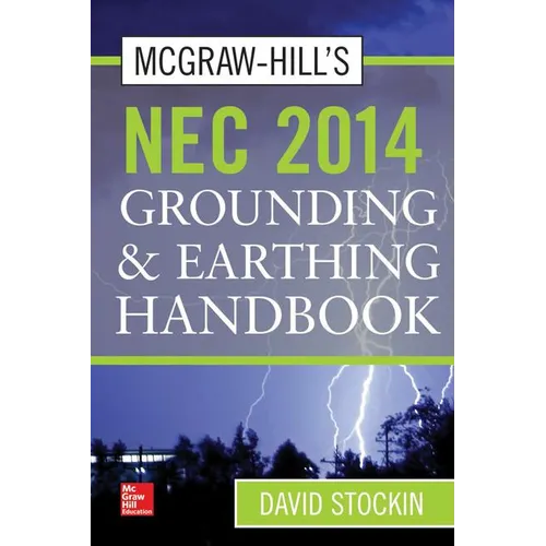 McGraw-Hill's NEC 2014 Grounding and Earthing Handbook - Hardcover