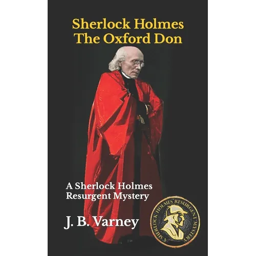 Sherlock Holmes The Oxford Don: A Sherlock Holmes Resurgent Mystery - Paperback