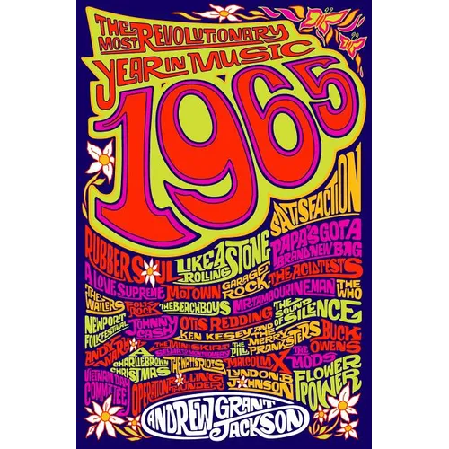 1965: The Most Revolutionary Year in Music - Paperback