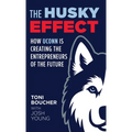 The Husky Effect: How UConn Is Creating the Entrepreneurs of the Future - Hardcover