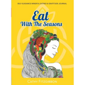 Eat With The Seasons - Paperback