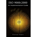ISO 9000: 2000 An Implementation Guide - Paperback