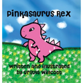Pinkasaurus Rex - Hardcover