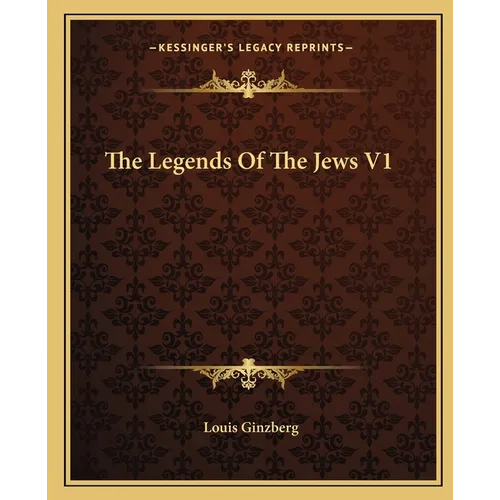 The Legends Of The Jews V1 - Paperback