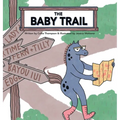 The Baby Trail - Hardcover