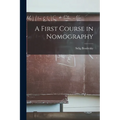 A First Course in Nomography - Paperback