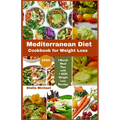 Mediterranean Diet Cookbook for weight loss: "Trimming Taste of the Mediterranean: A 2024 Cookbook for Weight Loss and Wellness" - Paperback