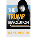 The Trump Revolution: The Donald's Creative Destruction Deconstructed - Paperback