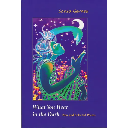 What You Hear in the Dark: New and Selected Poems - Paperback