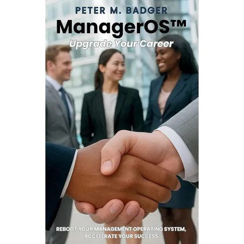 ManagerOS - Upgrade Your Career: A Practical Guide for First-Time Managers and Career Growth - Hardcover